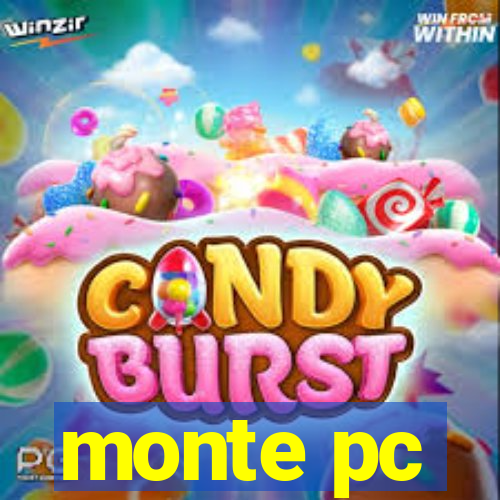 monte pc